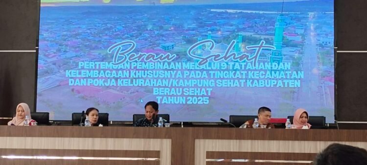 Wujudkan Kabupaten Sehat, Pemkab Berau Maksimalkan Sembilan Tatanan di Kelurahan Dan Kampung
